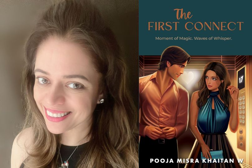 Interview with Pooja Misra Khaitan W, Author of “The First Connect”