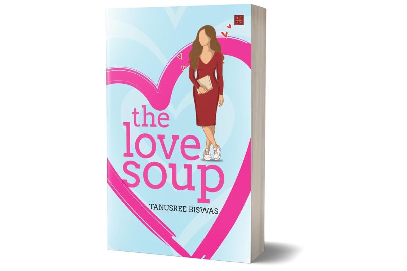 The Love Soup by Tanusree Biswas