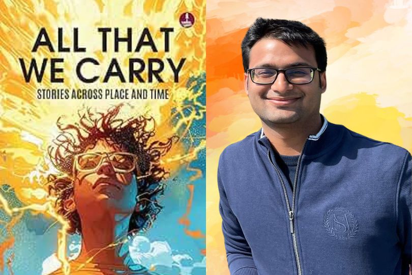 Interview with Abhinav Kumar author of  All That We Carry