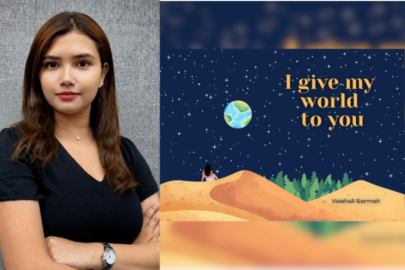 Interview With Vaishali Sarmah, Author of I Give My World to You