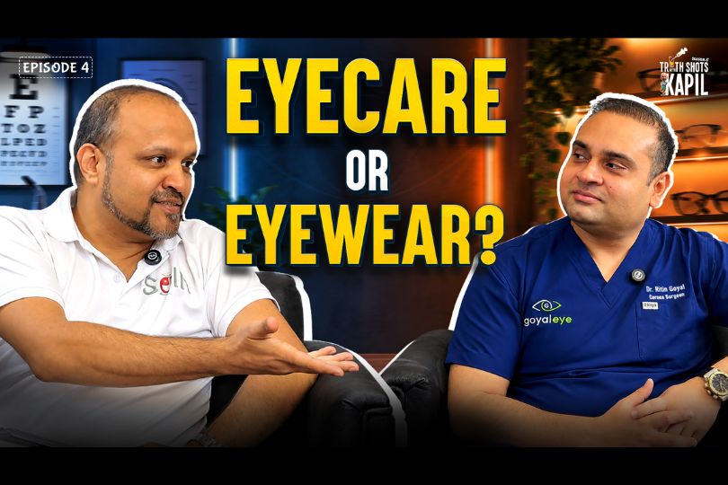 Episode -4 Is Eye Care Becoming a Business? | Dr. Ritin Goyal | Truth Shots with Kapil