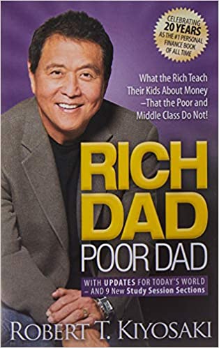 Rich Dad Poor Dad - What the Rich Teach Their Kids About Money