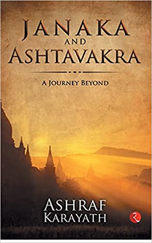 Janaka and Ashtavakra: A Journey Beyond