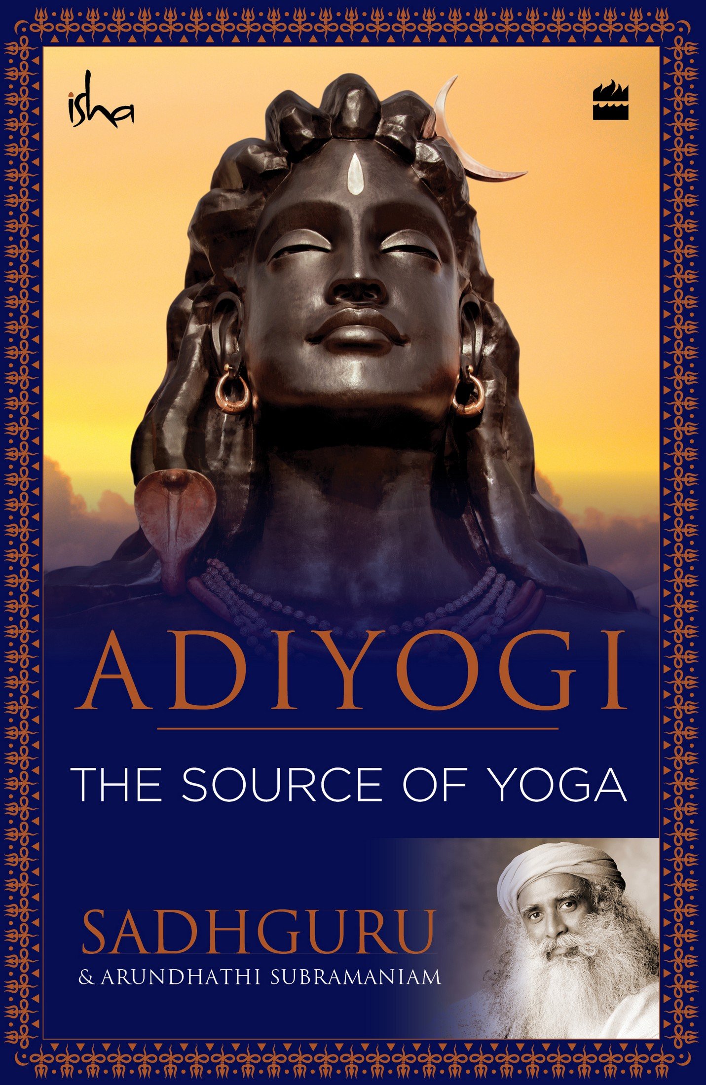 Adiyogi : The Source of Yoga