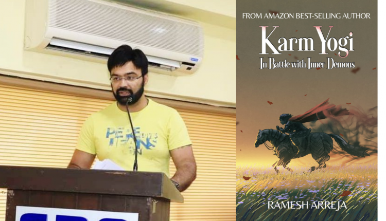 Interview with Ramesh Arreja, author of ‘Karmyogi : In battle of inner demons’