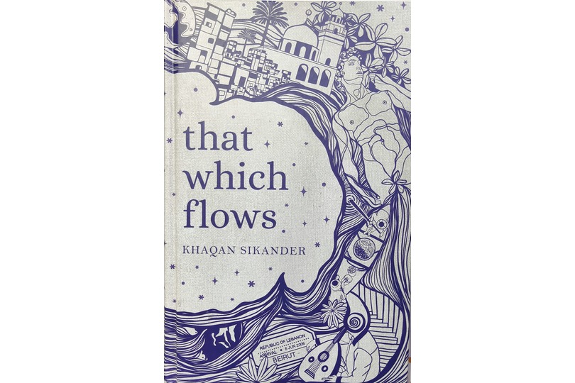 that which flows by Khaqan Sikander