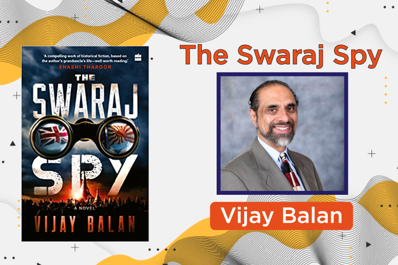 Frontlist Author Interview  Vijay Balan  Book  The Swaraj spy