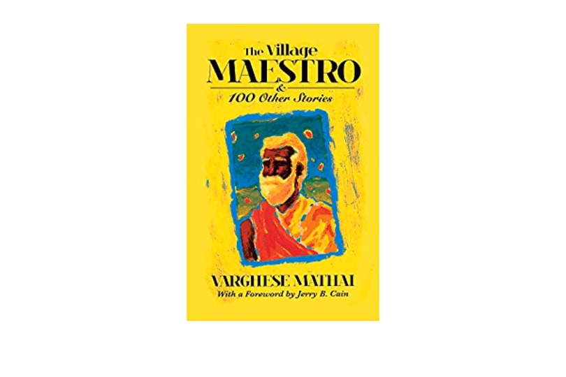 The Village Maestro & 100 Other Stories
