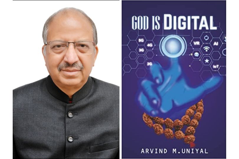 Interview With Col. Arvind Uniyal, author of 'God is Digital'