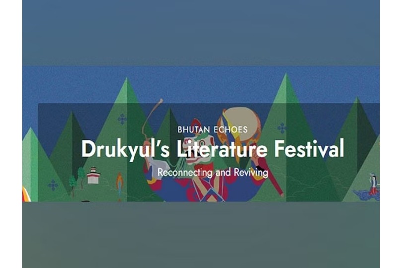 Drukyul's Literature Festival to Showcase Bhutan's Art, Culture, and Diverse Literary Works
