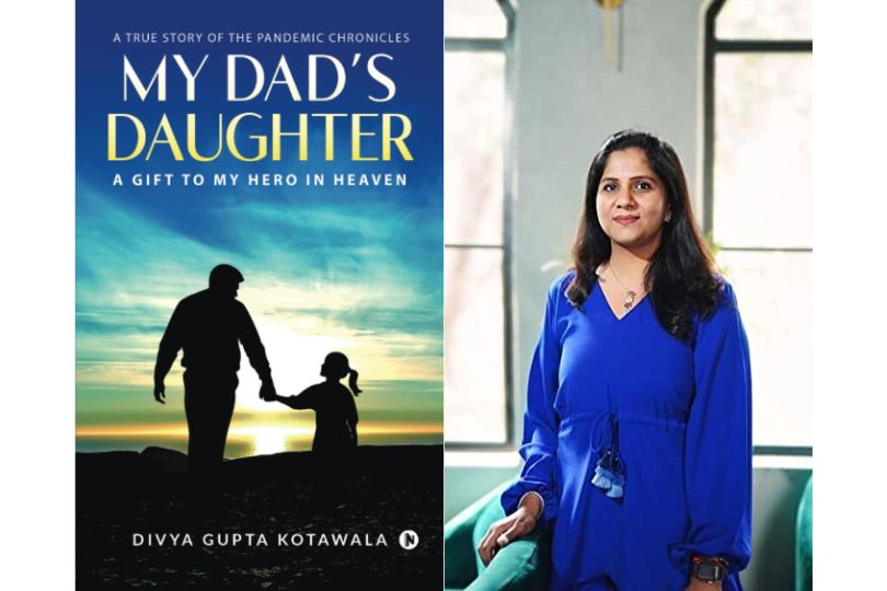 Interview with Divya Gupta Kotawala, author of My Dad's Daughter