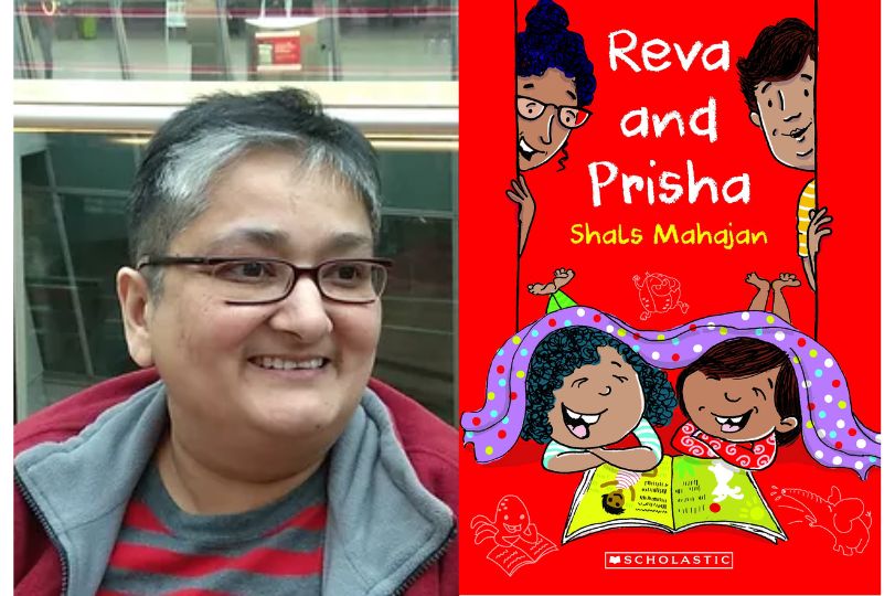 Interview with Shals Mahajan, author of “Reva and Prisha”