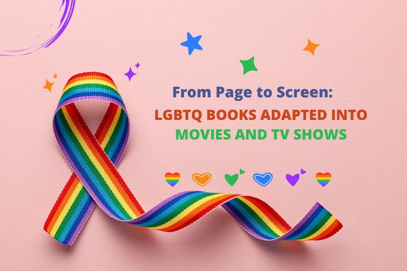 LGBTQ Books Adapted into Movies and TV Shows