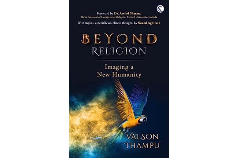 Beyond Religion: Imagining a New Humanity: Imaging A New Humanity