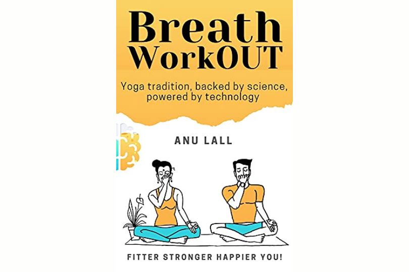 Breath WorkOUT for Life: For a Fitter, Stronger and Happier YOU
