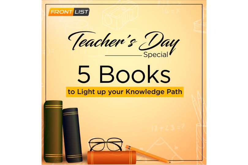 Celebrating Teacher's Day with 5 Must-Read Books  | Frontlist