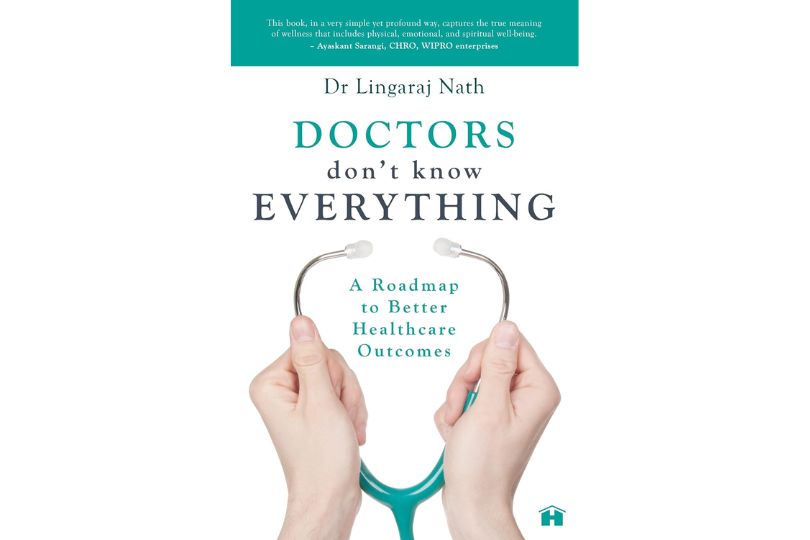 Doctors Don’t Know Everything: Dr. Lingaraj Nath's Guide on Modern Healthcare : Book Review | Frontlist