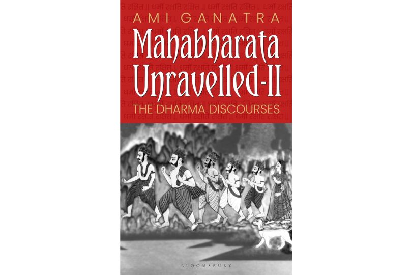 Mahabharata Unravelled - II: The Dharma Discourses