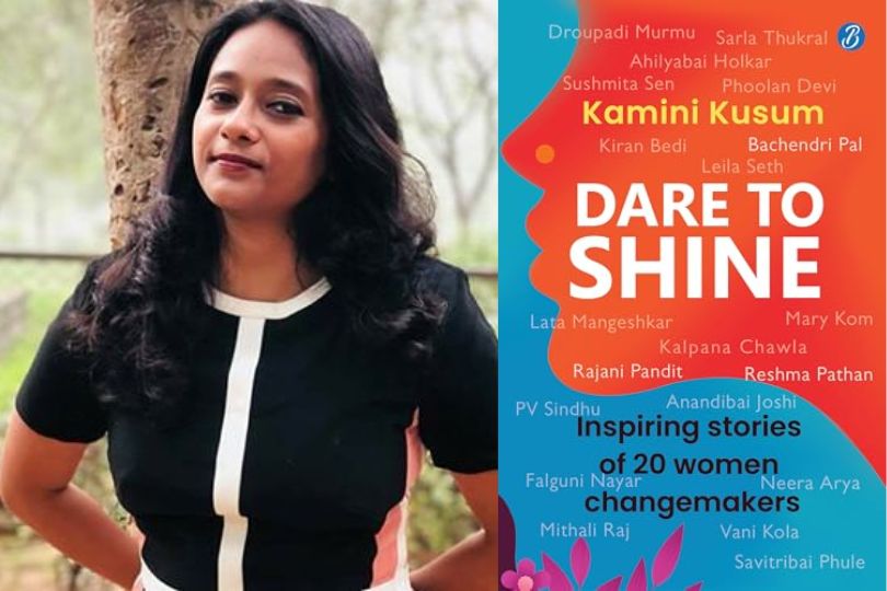 Interview with Kamini Kusum Author of “Dare to Shine: Inspiring stories of 20 women changemakers” | Frontlist