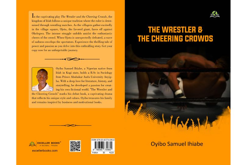 'The Wrestler and The Cheering Crowds' by Oyibo Samuel Ihiabe Captivates Audiences with Gripping Tale | Frontlist