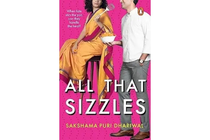 Savoring Romance: A Spicy Tale of Love and Laughter in 'All That Sizzles' | Frontlist
