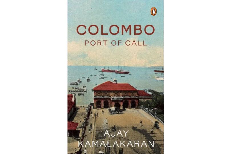 Penguin Random House India Announces the Publication of Colombo: Port of Call