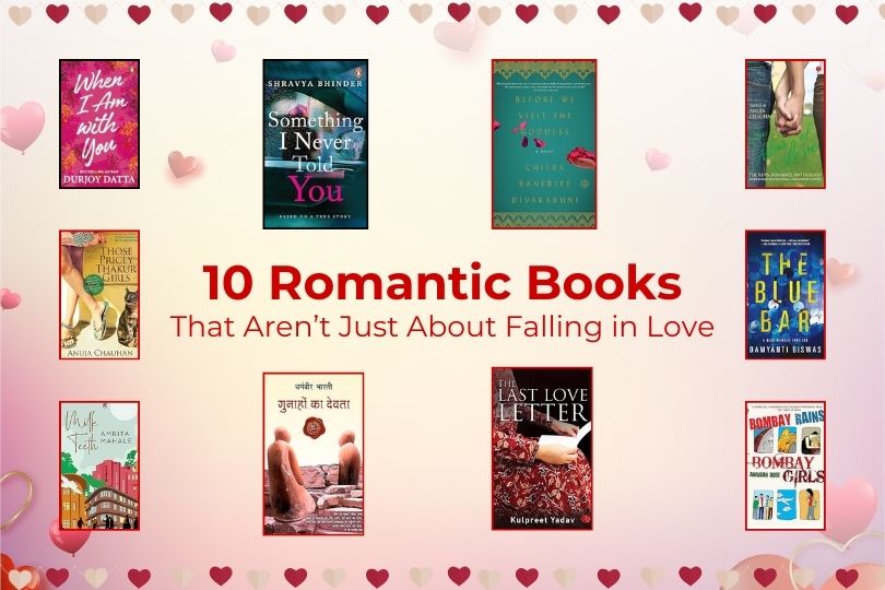 10 Romantic Books That Aren’t Just About Falling in Love