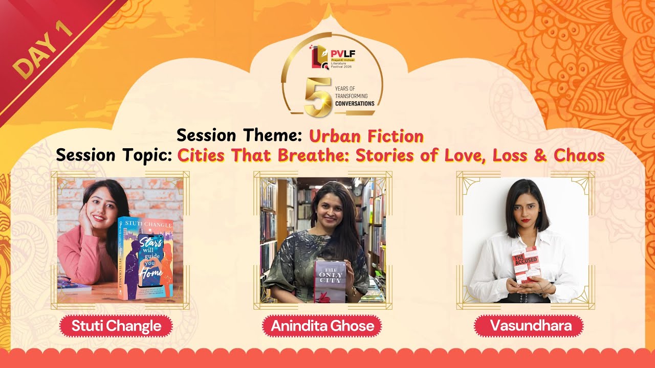 PVLF 2026 | Cities That Breathe: Love, Loss & Chaos | Anindita Ghosh, Stuti Changle, Vasundhara