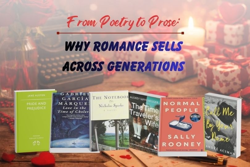 From Poetry to Prose: Why Romance Sells Across Generations