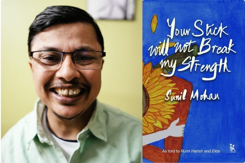 Interview: Sunil Mohan, Author of Your Stick Will Not Break My Strength