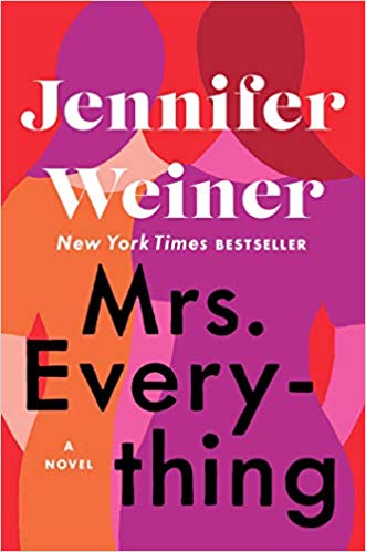 Mrs. Everything - By Jennifer Weiner