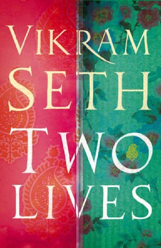 Two Lives: by Vikram Seth