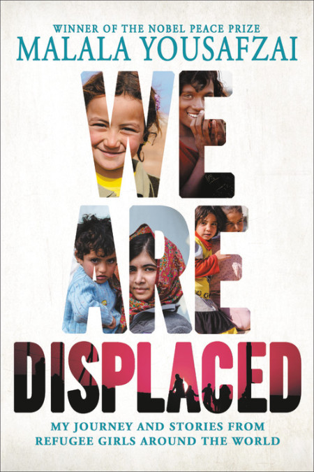 We Are Displaced : by Malala Yousafzai