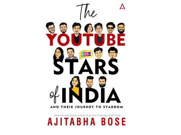 Frontlist | Bestselling author Ajitabha Bose pens journey of biggest YouTubers in his next book 'The Youtube Stars of India'