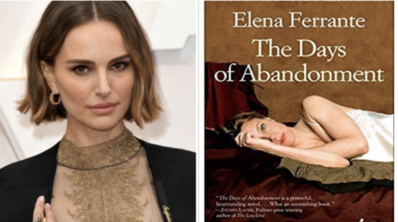 Natalie Portman To Headline HBO Films’ ‘The Days Of Abandonment’ Based On Elena Ferrante’s Novel