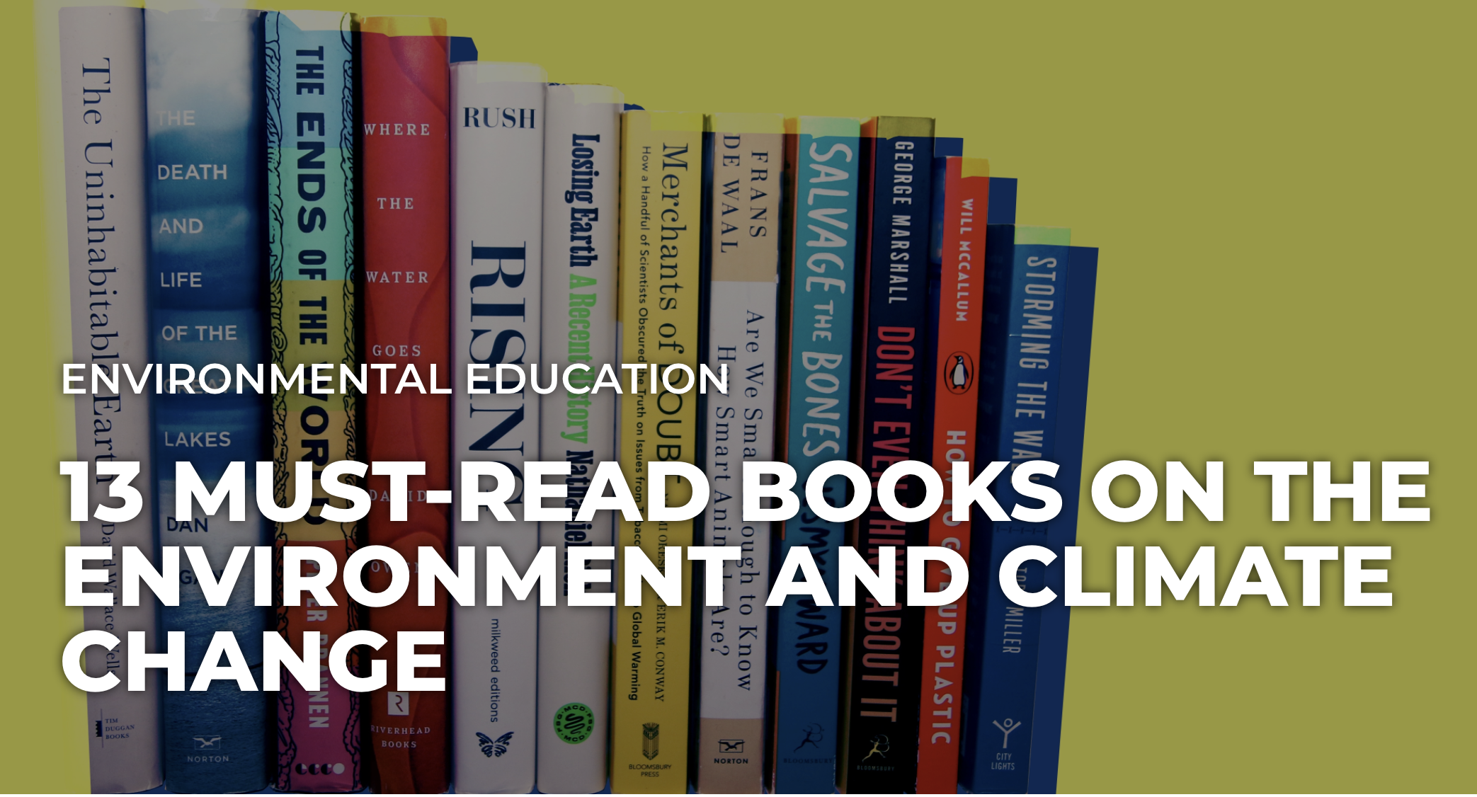 13 must-read books on the environment and climate change | Earth Day
