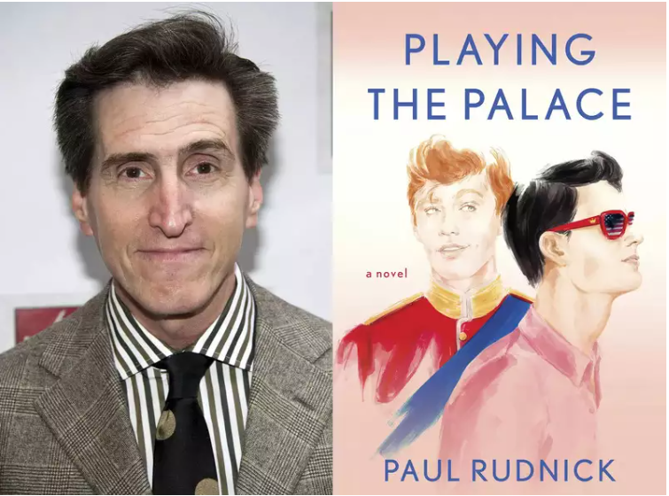 Author Paul Rudnick writes a witty, regal romance novel