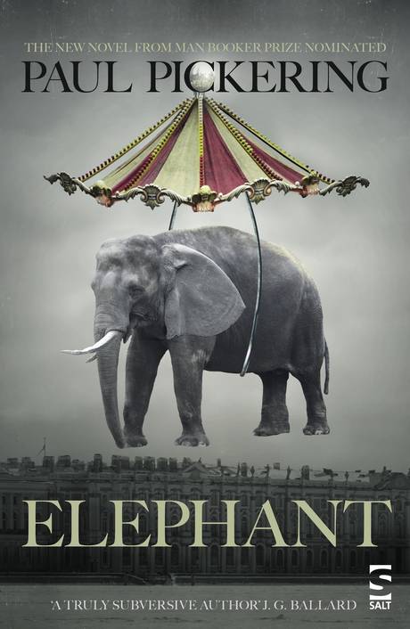 British novelist Paul Pickering's 'Elephant' is a love story with an Indian connection
