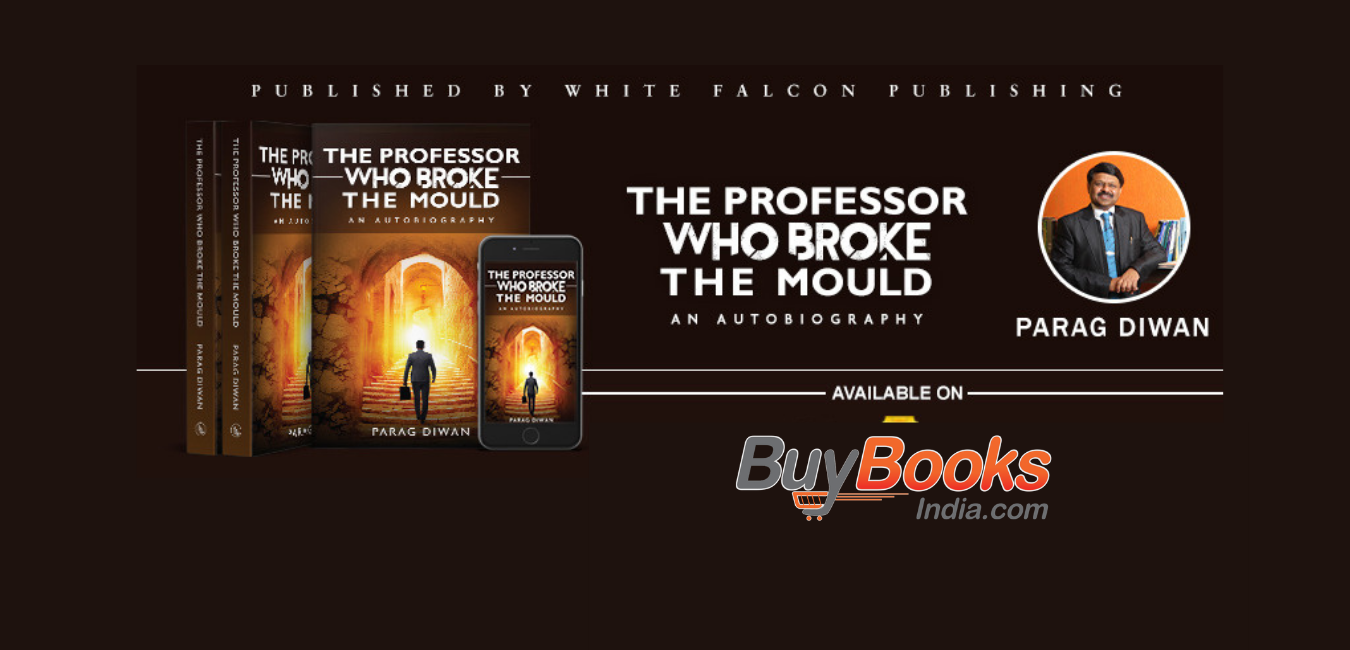 “The Professor Who Broke the Mould” By Parag Diwan : Book Review