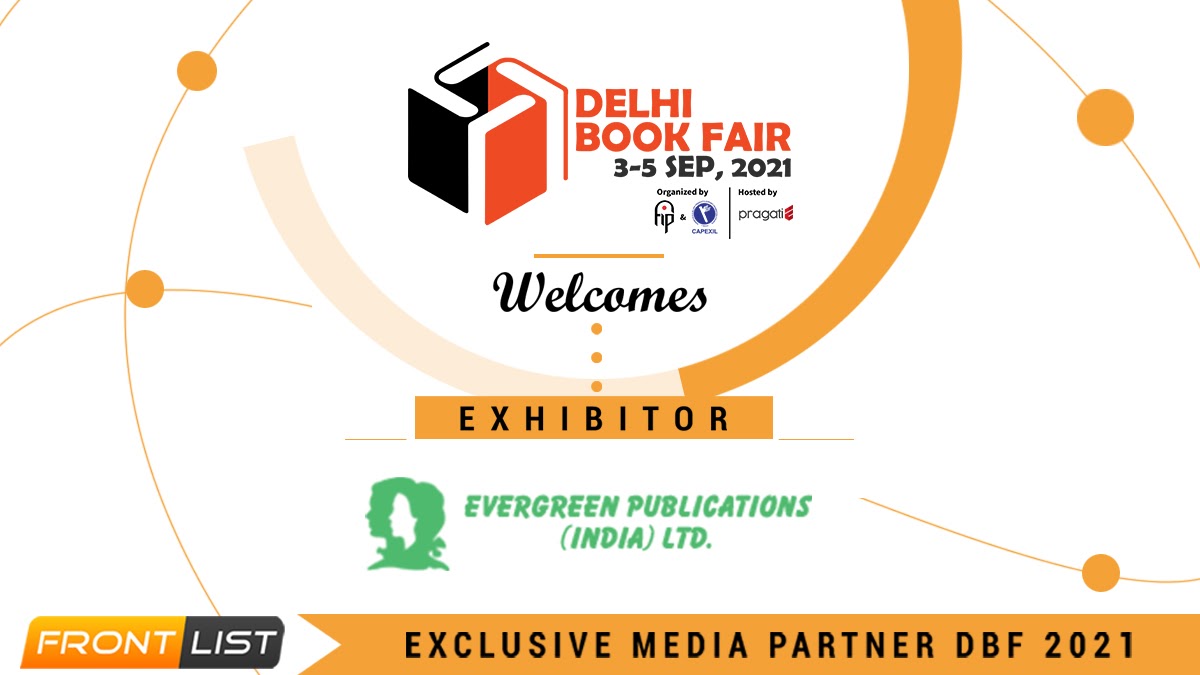 Delhi Book Fair 2021: Evergreen Publications (India) Ltd is an Exhibitor