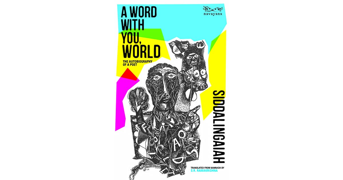 A Word With You, World : The Autobiography of a Poet By Siddalingaiah: Book Review