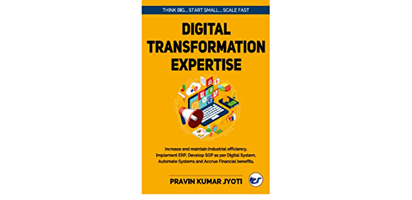 DIGITAL TRANSFORMATION EXPERTISE BY PRAVIN KUMAR JYOTI