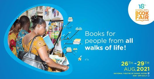 Ghana International Book Fair will be held from 26th-29th August 2021 | Frontlist