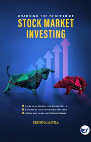 Cracking the secrets of Stock market investing By Krishna Mavila: Book Review