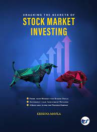 Cracking The Secrets Of Stock Market Investing By Krishna Mavila