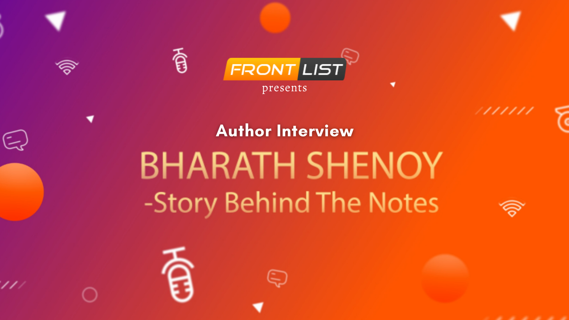 Author Bharath Shenoy | Story Behind The Notes | INTERVIEW