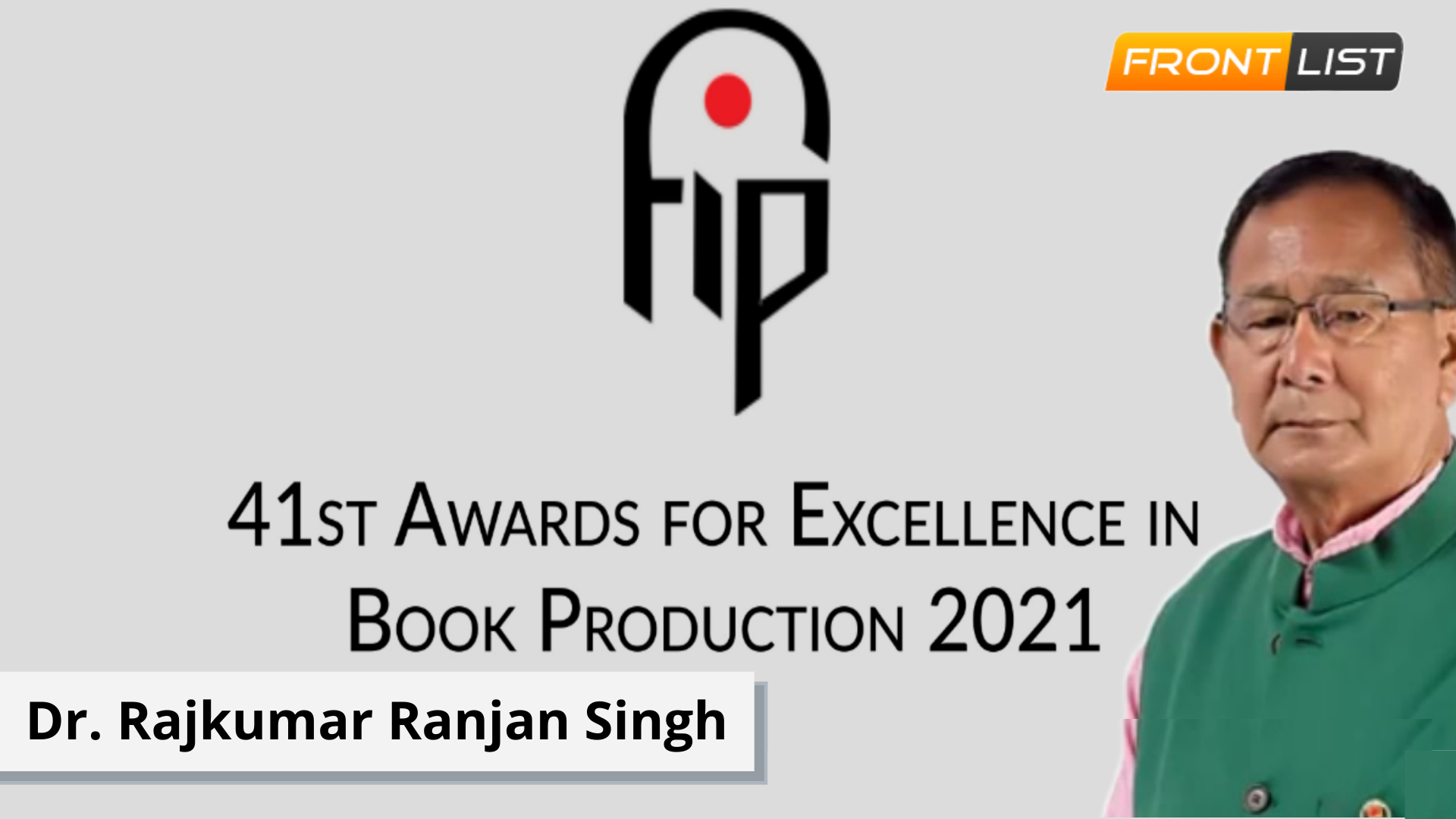Chf. Guest Dr. Rajkumar Ranjan Singh @ 41st FIP Annual Awards For Excellence in Book Production 2021