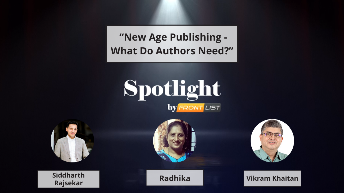Frontlist Presents September Month Spotlight Session - “New Age Publishing - What Do Authors Need?”