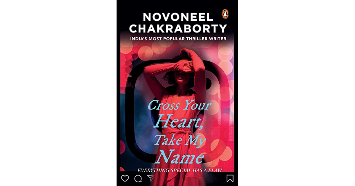 Cross Your Heart, Take My Name By Novoneel Chakraborty : Book Review