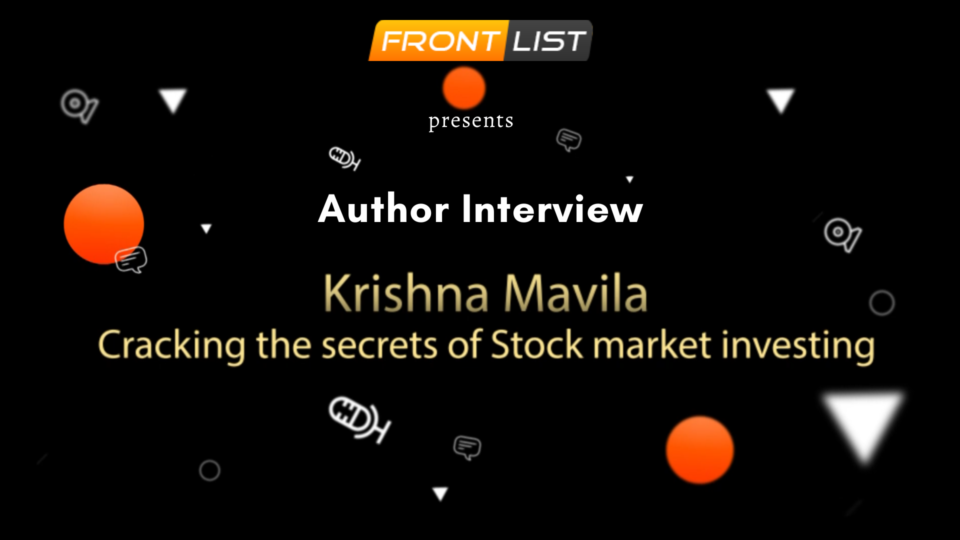 Author Krishna Mavila | Cracking the secrets of stock market investing | Interview